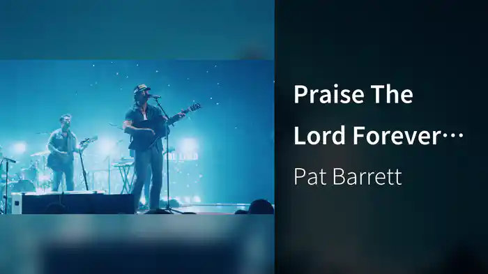 Praise The Lord Forever (Live)