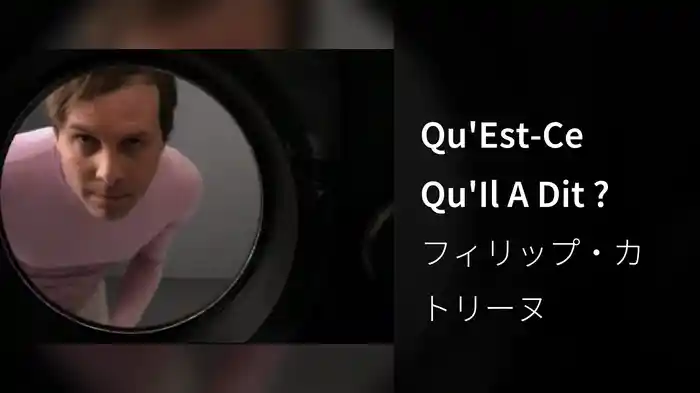 Qu'Est-Ce Qu'Il A Dit ?