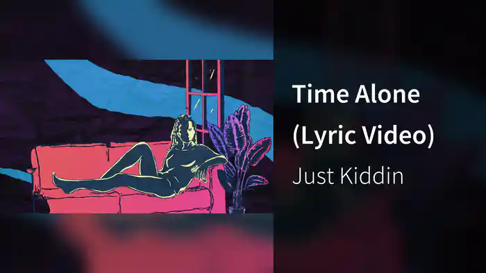 Time Alone (Lyric Video)