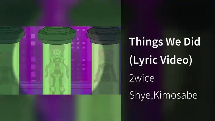 Things We Did (Lyric Video)