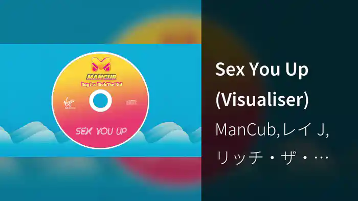 Sex You Up (Visualiser)