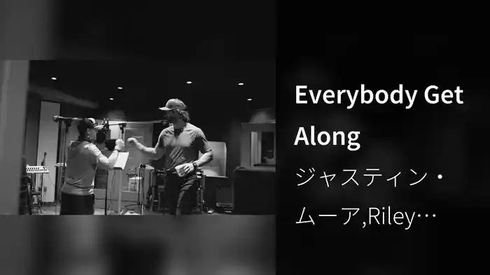 Everybody Get Along