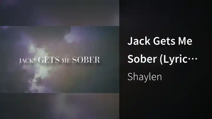 Jack Gets Me Sober (Lyric Video)