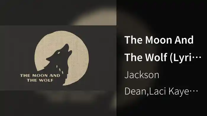 The Moon And The Wolf (Lyric Video)