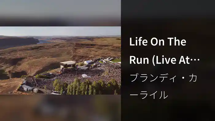 Life On The Run (Live At The Gorge)