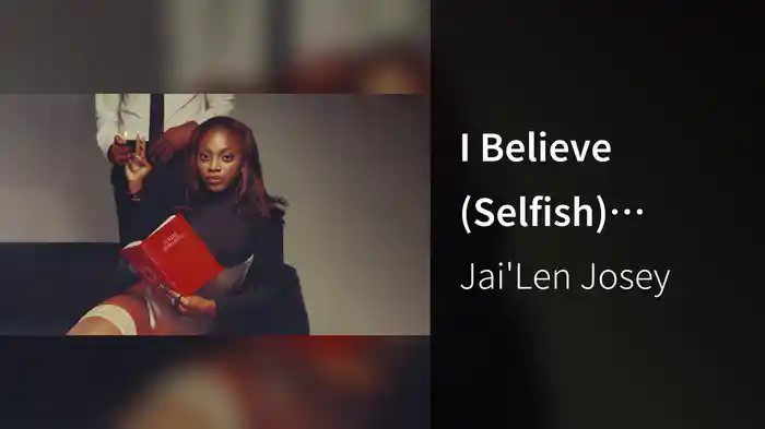 I Believe (Selfish) (Audio)