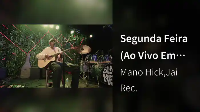 Segunda Feira (Ao Vivo Em São Paulo / 2024)