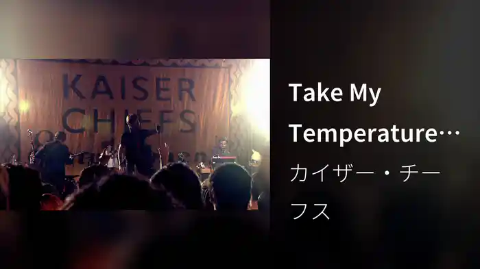 Take My Temperature (Live At The Fillmore / 2005)