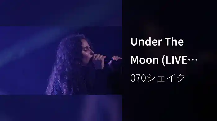 Under The Moon (LIVE From Webster Hall)