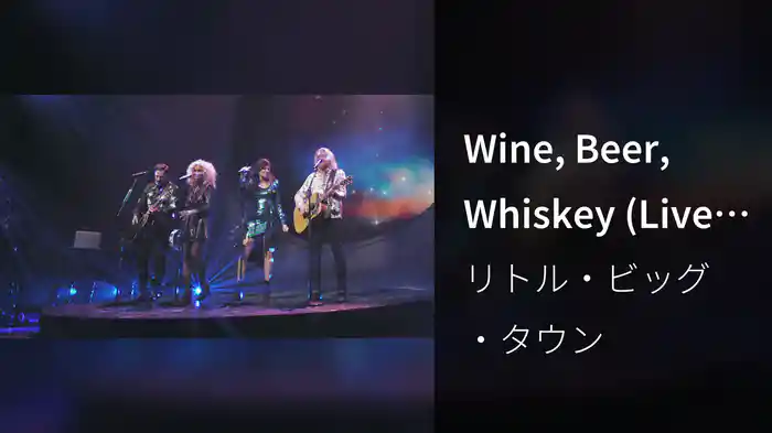 Wine, Beer, Whiskey (Live Cut)