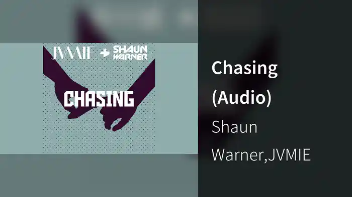 Chasing (Audio)