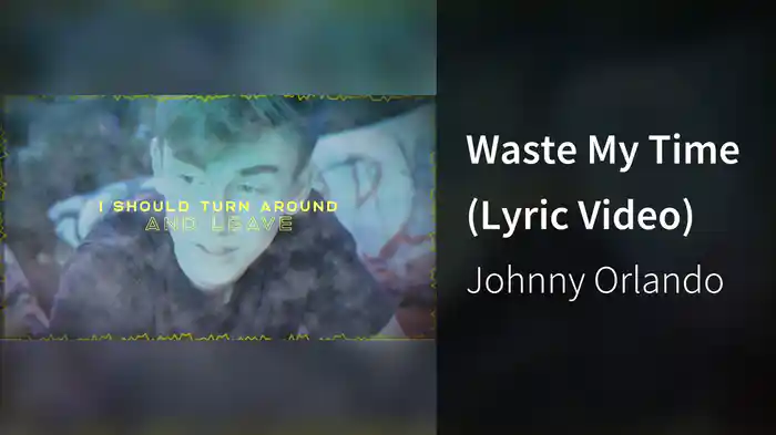 Waste My Time (Lyric Video)