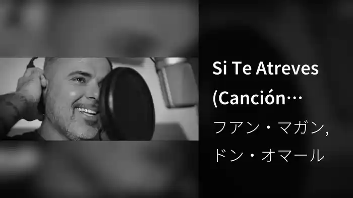 Si Te Atreves (Canción Original De La Película "Los Japón")
