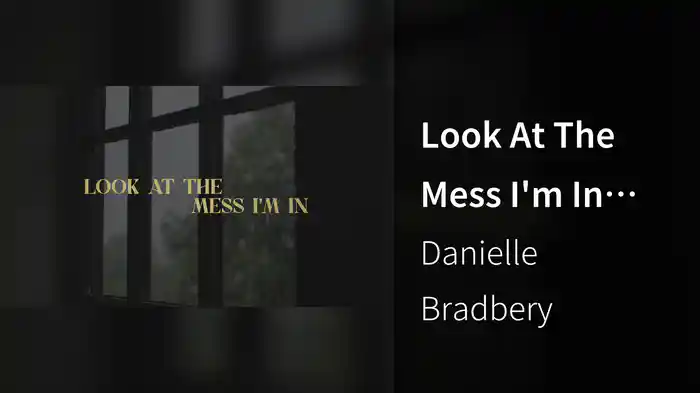 Look At The Mess I'm In (Lyric Video)
