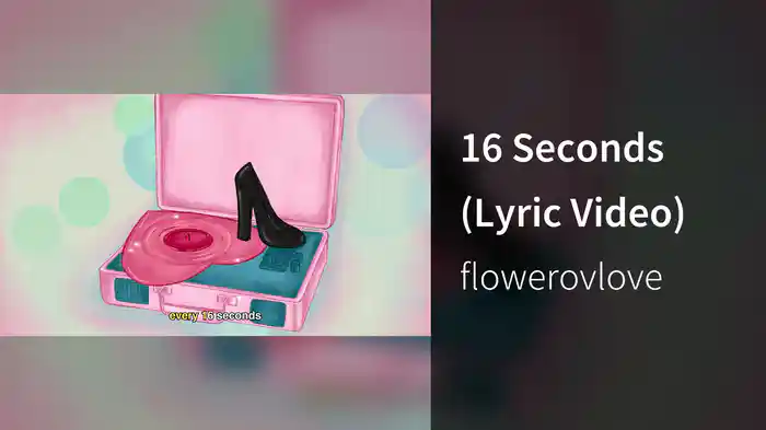 16 Seconds (Lyric Video)