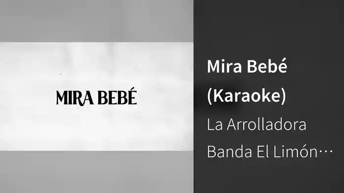 Mira Bebé (Karaoke)