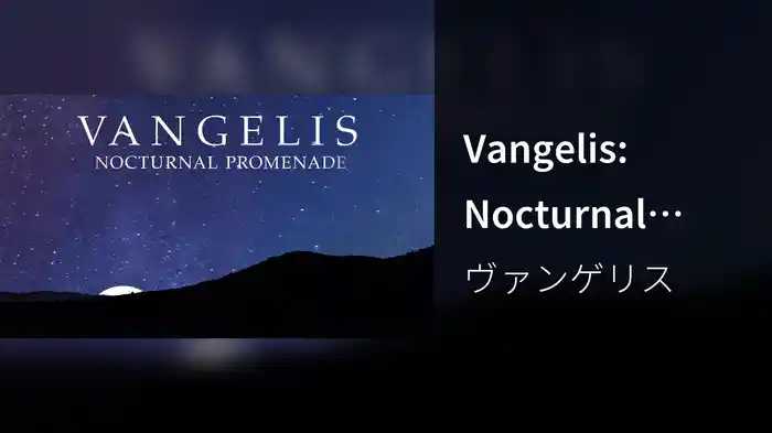 Vangelis: Nocturnal Promenade