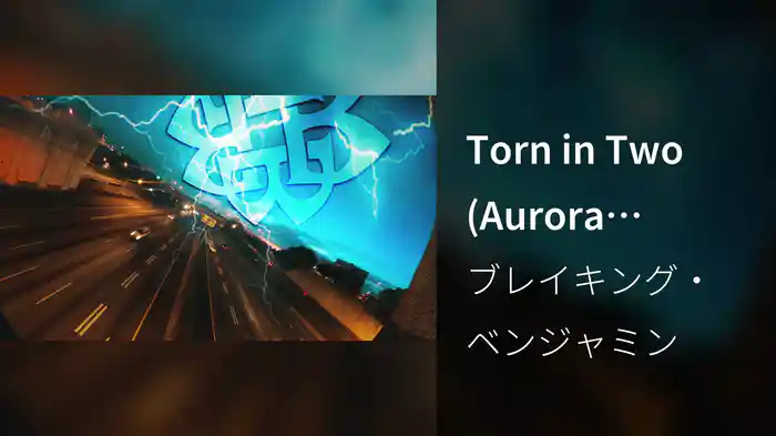 Torn in Two (Aurora Version/Lyric Video)