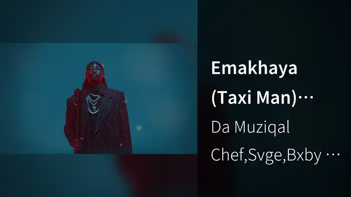 Emakhaya (Taxi Man) (Visualizer)
