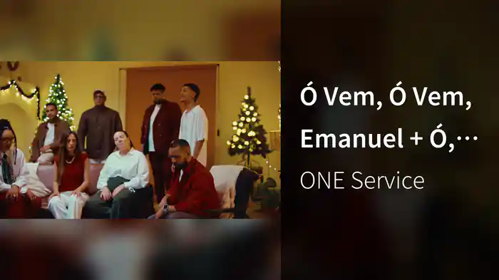 Ó Vem, Ó Vem, Emanuel + Ó, Vinde, Adoremos