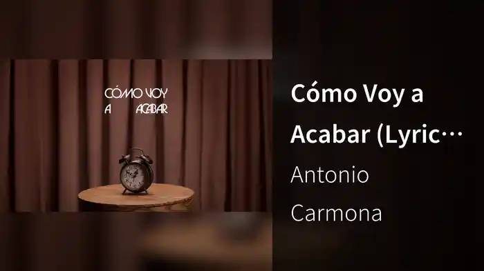 Cómo Voy a Acabar (Lyric Video)