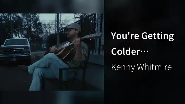 You're Getting Colder (Music Video)