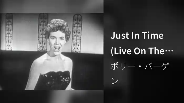 Just In Time (Live On The Ed Sullivan Show, December 1, 1957)