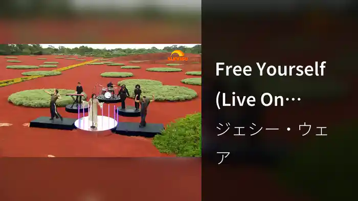 Free Yourself (Live On Sunrise)
