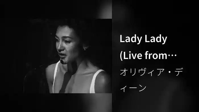 Lady Lady (Live from Shepherd’s Bush Empire)