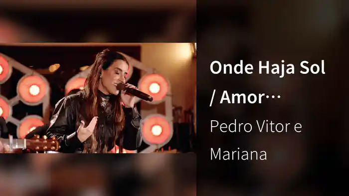 Onde Haja Sol / Amor Covarde (Ao Vivo Em São Paulo / 2025)