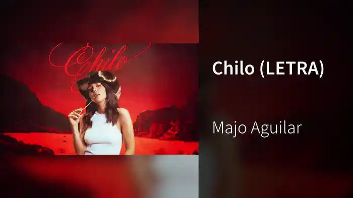 Chilo (LETRA)