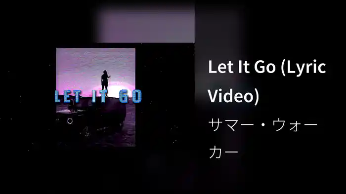 Let It Go (Lyric Video)