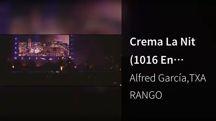 Crema La Nit (1016 En Directo: Fin De Gira En El Sant Jordi Club 2019)