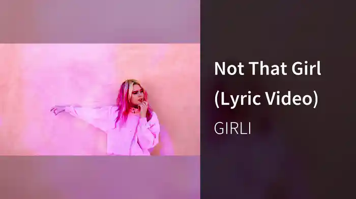 Not That Girl (Lyric Video)