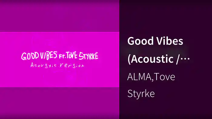 Good Vibes (Acoustic / Visualiser)