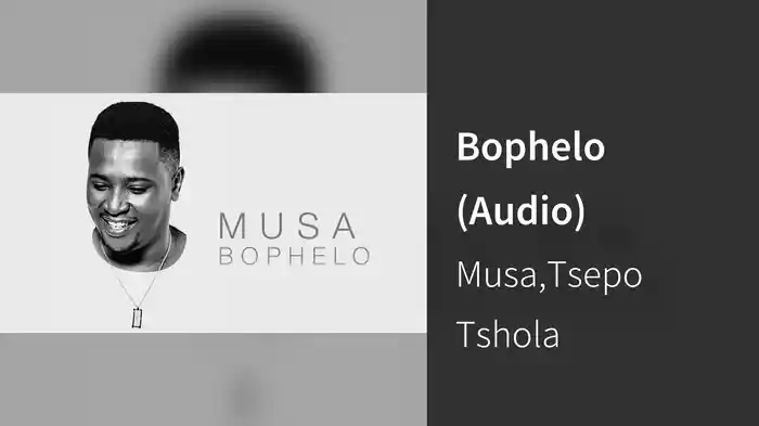 Bophelo (Audio)