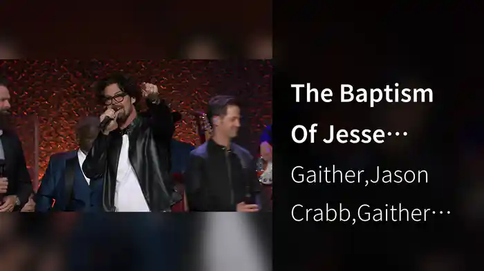 The Baptism Of Jesse Taylor (Live At The Mabee Center, Tulsa, OK, 2022)