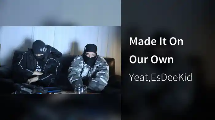 Made It On Our Own