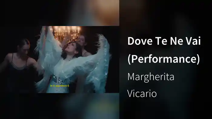 Dove Te Ne Vai (Performance)