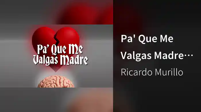 Pa' Que Me Valgas Madre (LETRA)