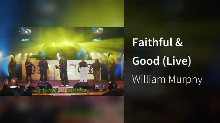 Faithful & Good (Live)