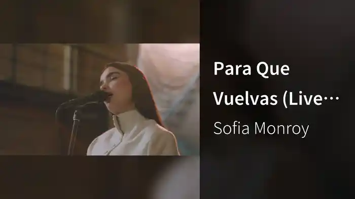 Para Que Vuelvas (Live Session)