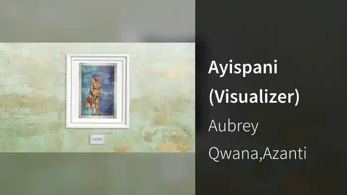 Ayispani (Visualizer)