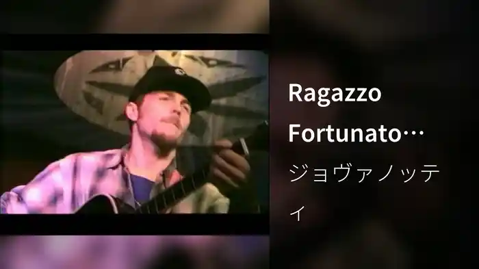 Ragazzo Fortunato (Videoclip)