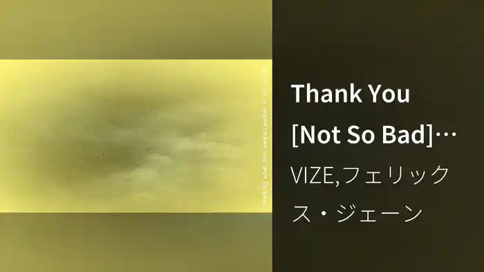 Thank You [Not So Bad] (Audio)