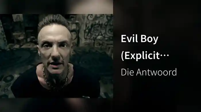 Evil Boy (Explicit Version)