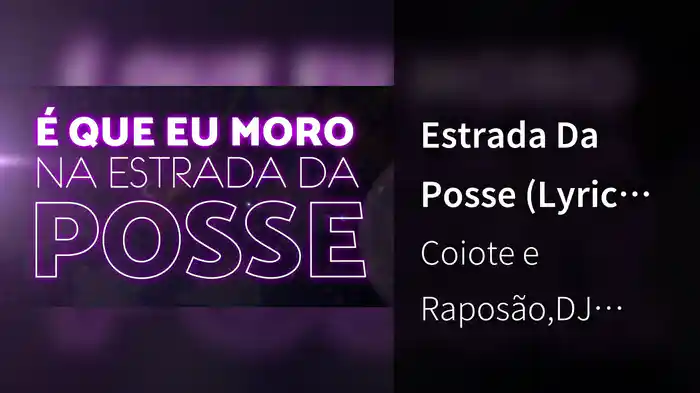 Estrada Da Posse (Lyric Video)