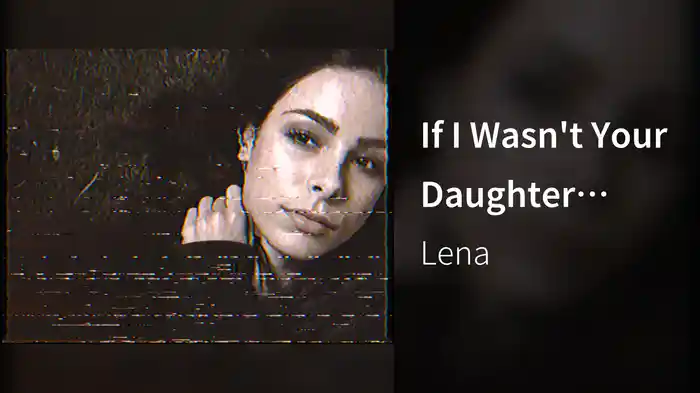 If I Wasn't Your Daughter (Acoustic Version)