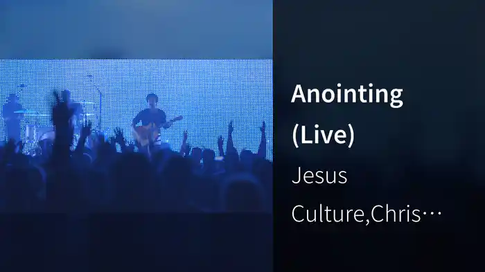 Anointing (Live)