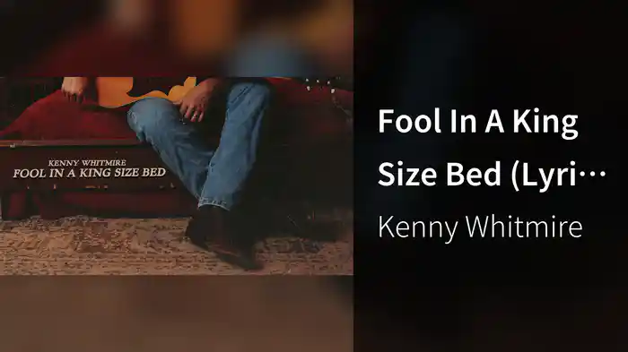 Fool In A King Size Bed (Lyric Video)